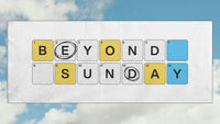 Beyond Sunday - Awakened in His Presence